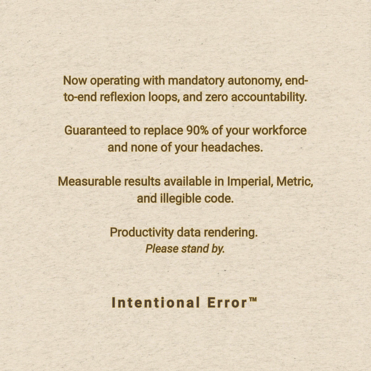 Text on a beige background with a humorous take on productivity software, labeled 'Intentional Error'.