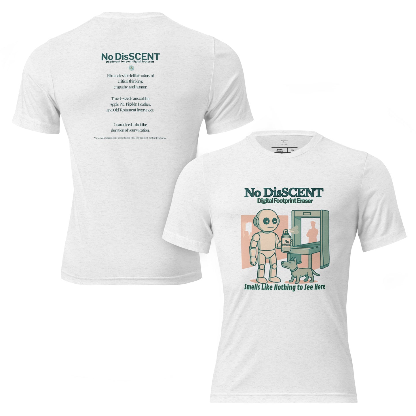 T-shirt featuring a robot spraying “No DisSCENT” deodorant at a TSA checkpoint. Satirical design mocking digital surveillance culture.