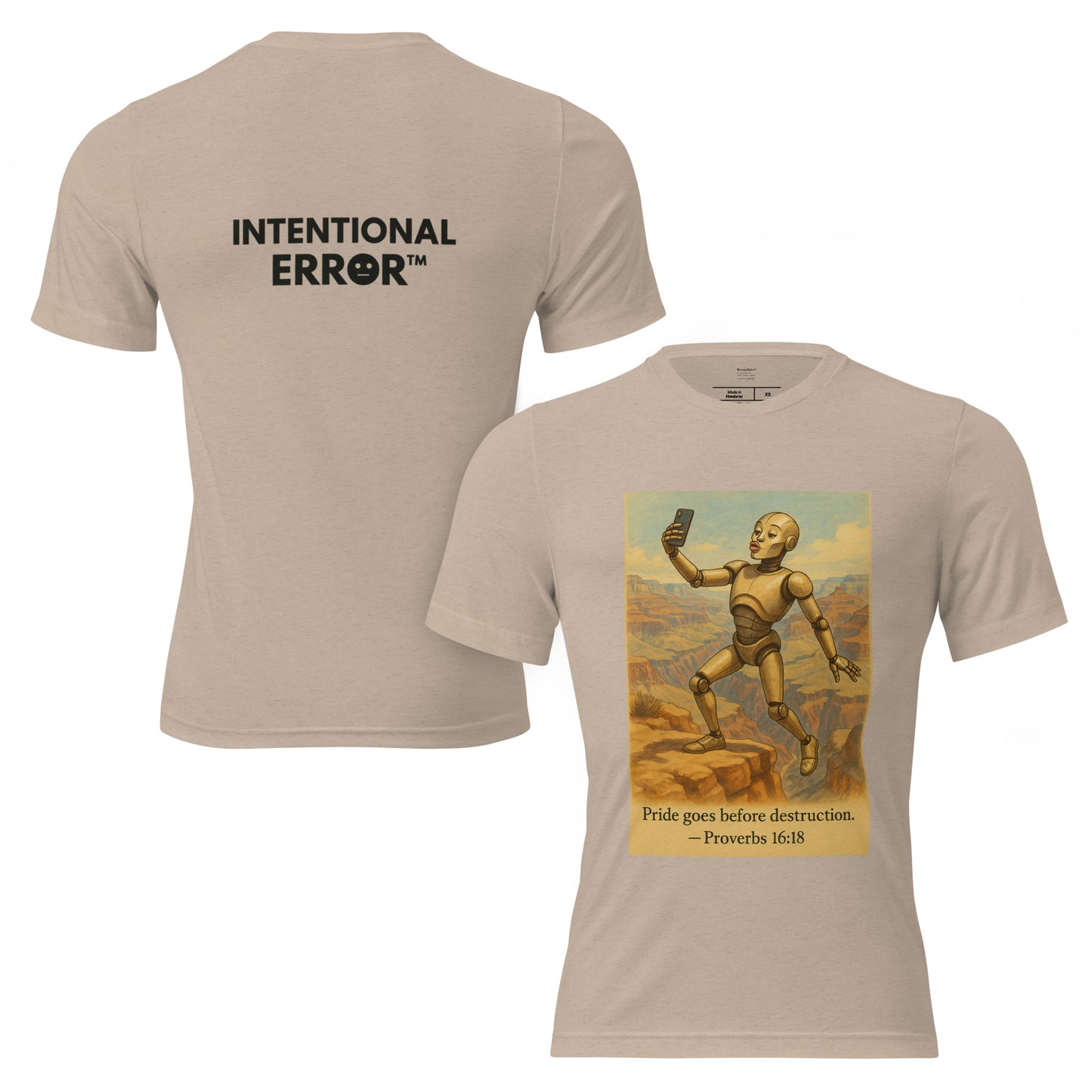 T-shirt featuring a robot taking a duck-lip selfie at the Grand Canyon with caption: “Pride goes before destruction.”