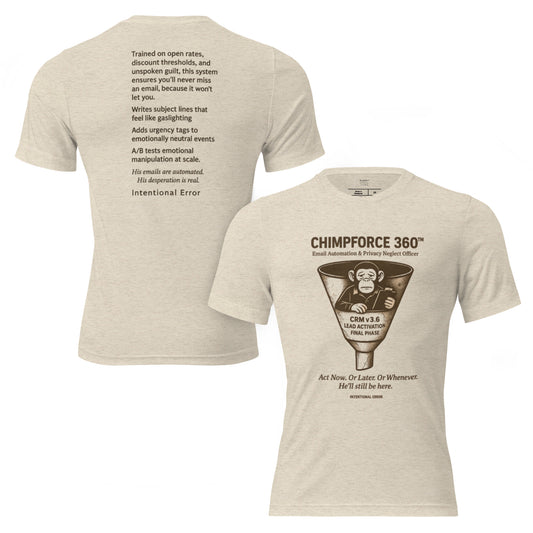 T-shirt featuring a robotic chimp slumped in a marketing funnel with “CRM v3.6 Lead Activation Final Phase.” Email satire graphic.