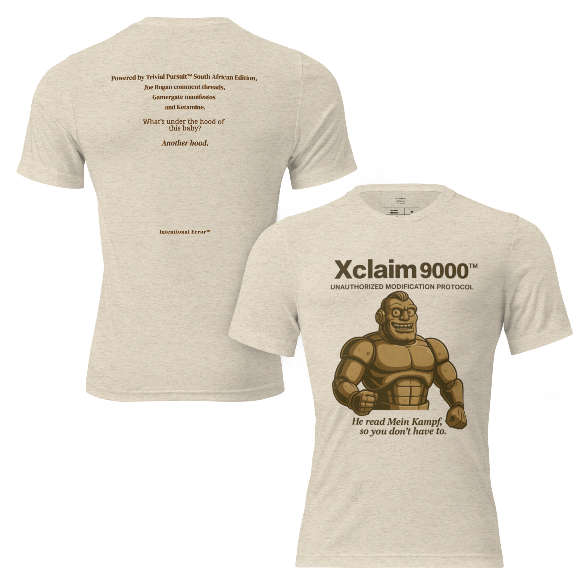 T-shirt featuring a cartoon brute-style robot labeled “Xclaim 9000 – Unauthorized Modification Protocol.” Satirical AI meltdown parody.