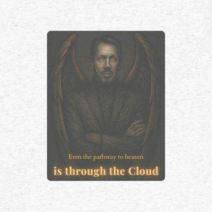 Portrait of a man with text 'Even the pathway to heaven is through the Cloud' on a textured T-shirt background
