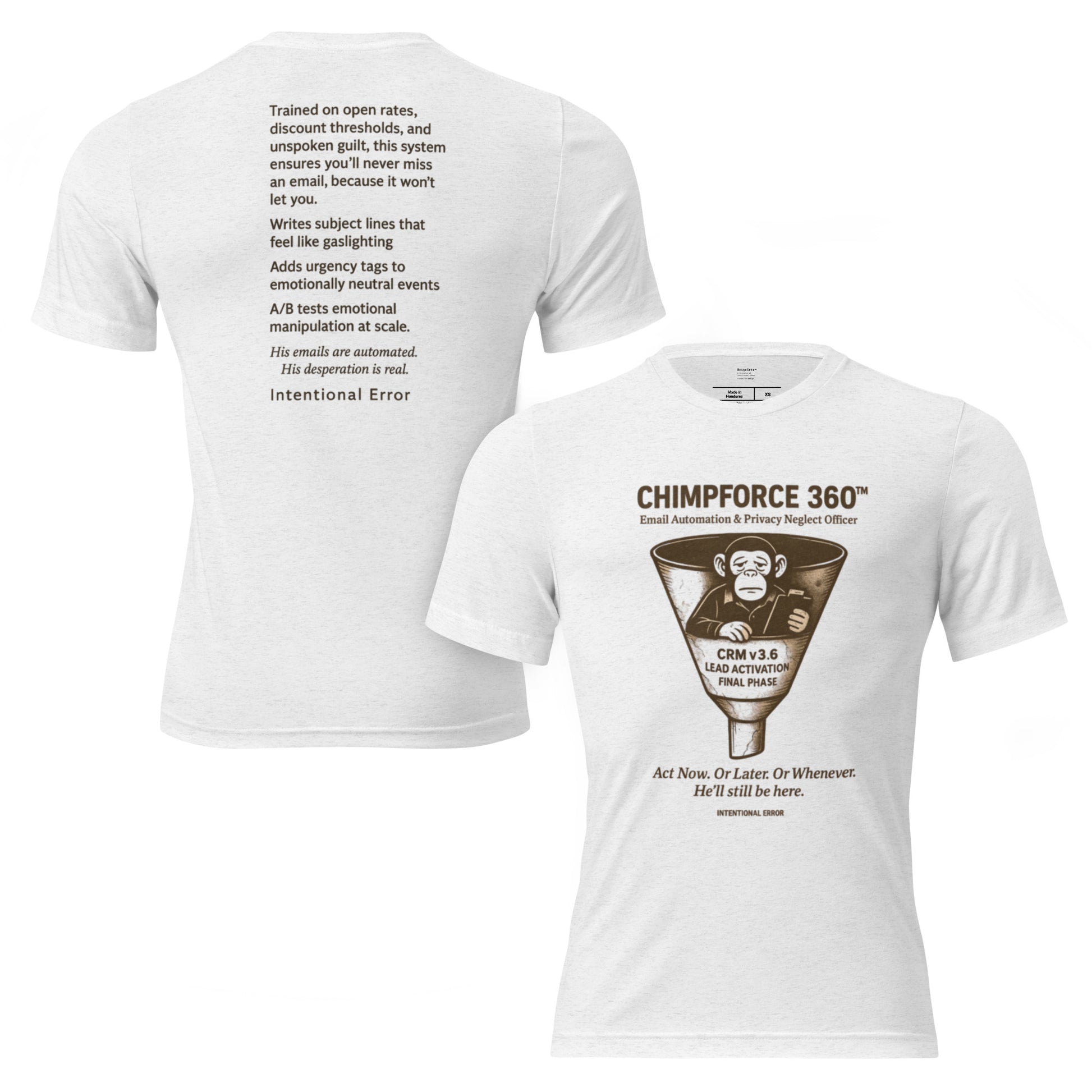 T-shirt featuring a robotic chimp slumped in a marketing funnel with “CRM v3.6 Lead Activation Final Phase.” Email satire graphic.
