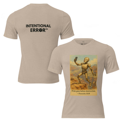 T-shirt featuring a robot taking a duck-lip selfie at the Grand Canyon with caption: “Pride goes before destruction.”