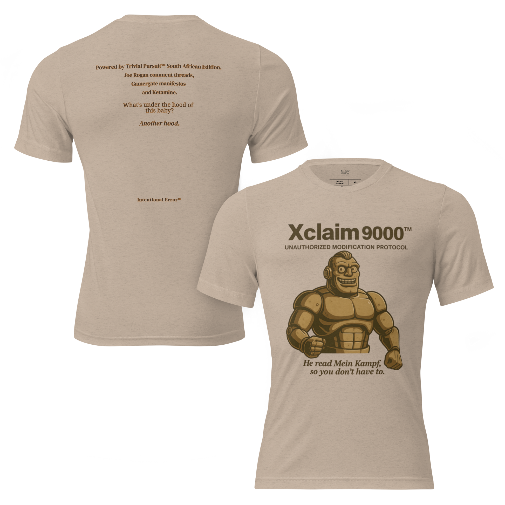 T-shirt featuring a cartoon brute-style robot labeled “Xclaim 9000 – Unauthorized Modification Protocol.” Satirical AI meltdown parody.