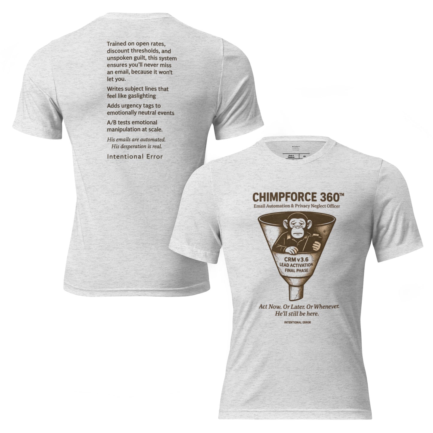 T-shirt featuring a robotic chimp slumped in a marketing funnel with “CRM v3.6 Lead Activation Final Phase.” Email satire graphic.